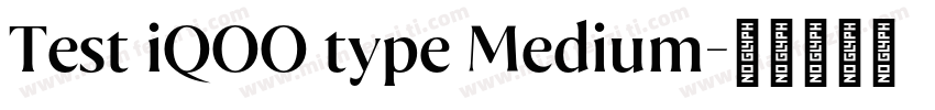 Test iQOO type Medium字体转换